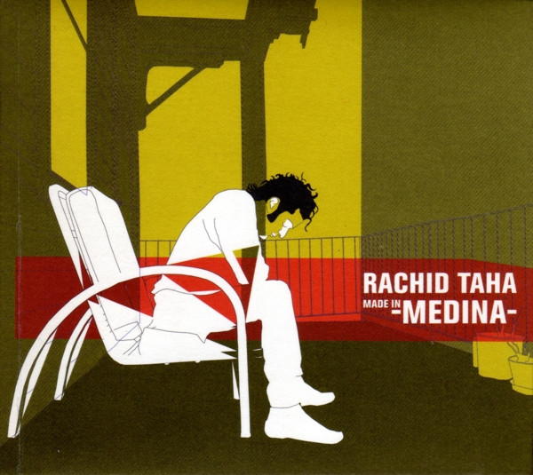 Rachid Taha - Made In Medina (2000-11-07)