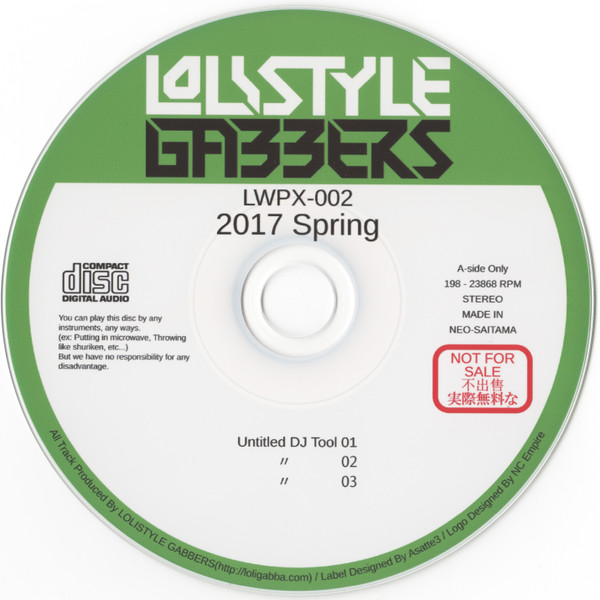 Lolistyle Gabbers – 2017 Spring (2017, CDr) - Discogs