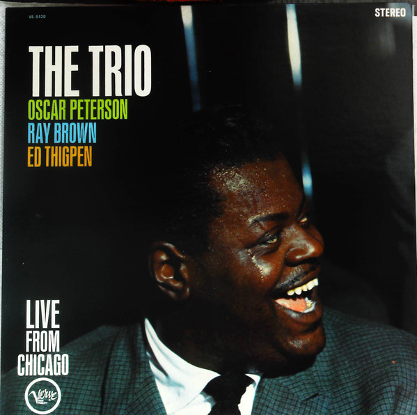 The Oscar Peterson Trio – The Trio : Live From Chicago (1961 