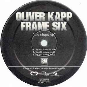 Oliver Kapp And Frame Six - The Clique EP