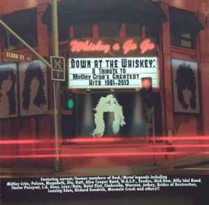 Various - Down At The Whiskey: A Tribute To Motley Crue's Greatest Hits 1981-2013  album cover