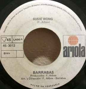 Barrabas – Susie Wong / Hi-Jack (1974, Vinyl) - Discogs