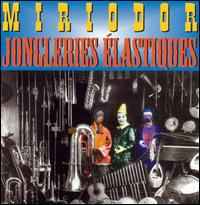 Miriodor - Jongleries Élastiques album cover