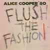 Alice Cooper (2) - Flush The Fashion