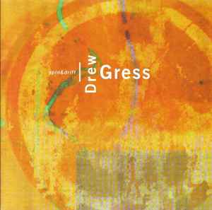 Drew Gress - Spin & Drift album cover
