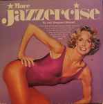 Judi Sheppard Missett – More Jazzercise (1982, Pinckneyville