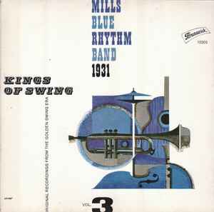 The Mills Blue Rhythm Band - Kings Of Swing Vol. 3