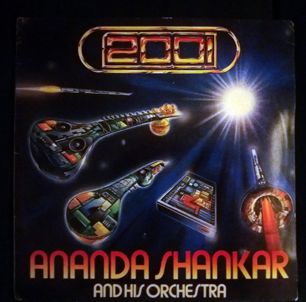 Ananda Shankar And His Orchestra – 2001 (1984, Vinyl) - Discogs