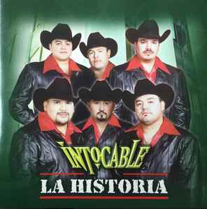 Intocable - La Historia | Releases | Discogs