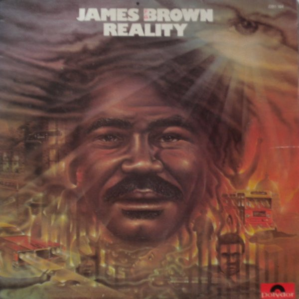 James Brown – Reality (1974, Vinyl) - Discogs