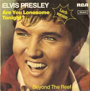 Are You Lonesome Tonight? - Elvis Presley