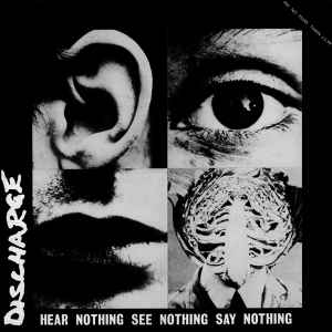 Discharge - Hear Nothing See Nothing Say Nothing album cover
