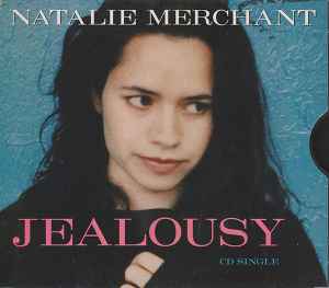Natalie Merchant - Jealousy