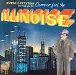 Cover of Sufjan Stevens Invites You To: Come On Feel The Illinoise, 2005, CD