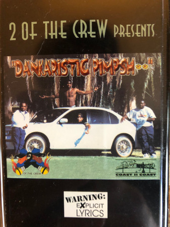 2 Of The Crew – Dankaristic Pimpshit (2020, CD) - Discogs