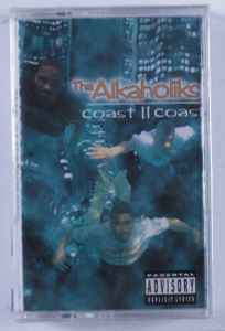 Tha Alkaholiks – Coast II Coast (1995, Cassette) - Discogs