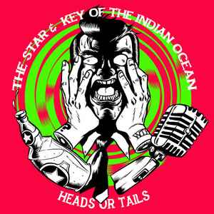 The Star & Key Of The Indian Ocean - Heads Or Tails album cover