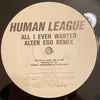 Human League* - All I Ever Wanted (Alter Ego Remix)
