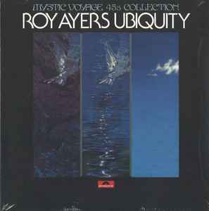 Roy Ayers Ubiquity - Mystic Voyage - 45s Collection
