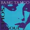 Bang Tango - Soul To Soul