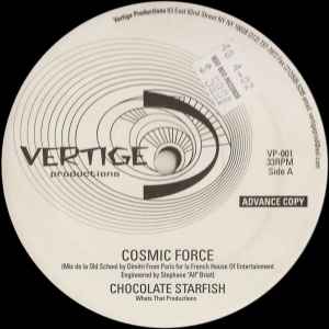 Cosmic Force (2) - Chocolate Starfish / Got To Get Your Love
