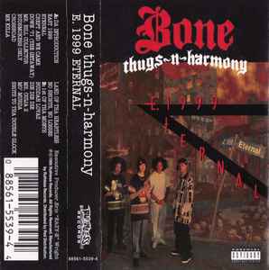 Bone Thugs-N-Harmony – E. 1999 Eternal (1995, Cassette