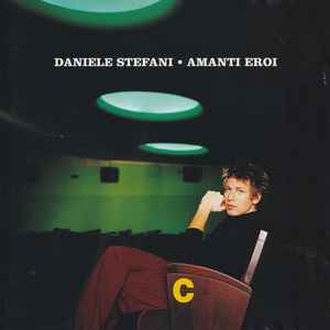 Daniele Stefani - Amanti Eroi album cover