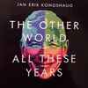 Jan Erik Kongshaug - The Other World – All These Years