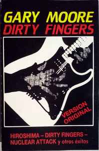 Gary Moore – Dirty Fingers (Cassette) - Discogs