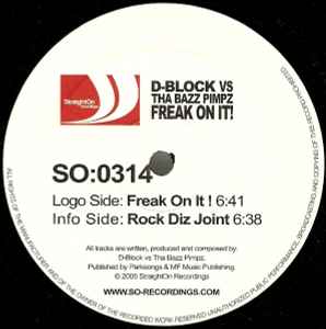 D-Block (2) - Freak On It ! / Rock Diz Joint