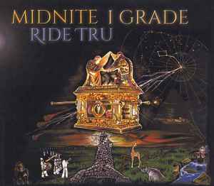 Ride Tru - Midnite, I Grade