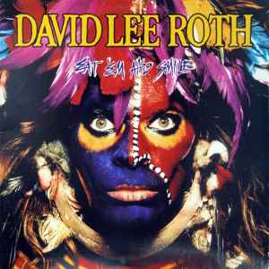 David Lee Roth - Eat 'Em And Smile album cover