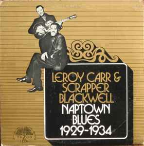 Naptown Blues 1929-1934 - Leroy Carr & Scrapper Blackwell