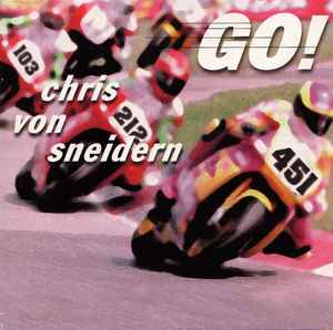 Chris von Sneidern - Go!