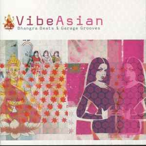 Various - Vibe Asian / Bhangra Beats & Garage Grooves album cover