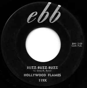 The Hollywood Flames - Buzz-Buzz-Buzz