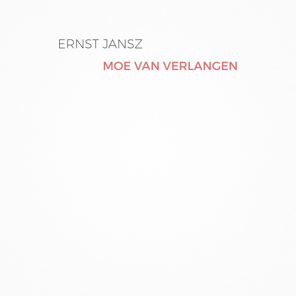 télécharger l'album Ernst Jansz - Moe Van Verlangen