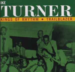 Ike Turner's Kings Of Rhythm - Trailblazer album cover