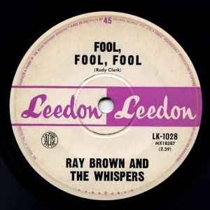 Fool, Fool, Fool - Ray Brown And The Whispers