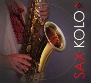 Various - Jazz-Kolo / Sax Kolo album cover