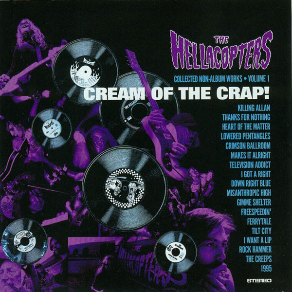 The Hellacopters – Cream Of The Crap! Collected Non-Album Works