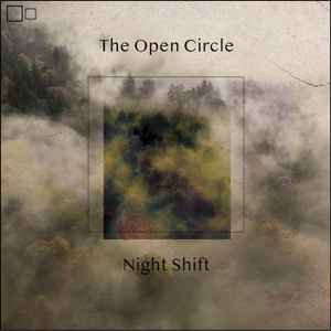 The Open Circle - Night Shift album cover