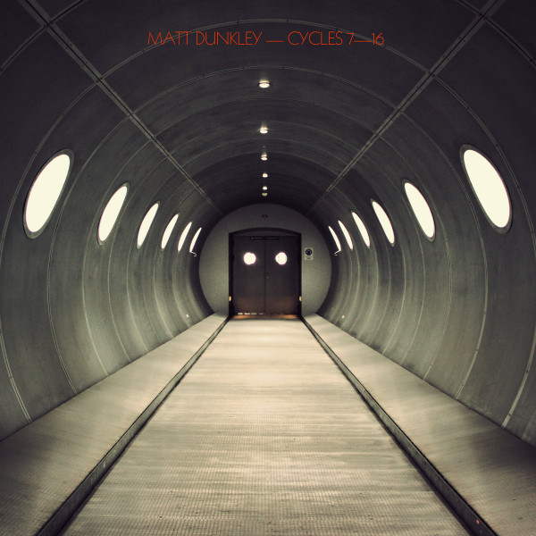 Album herunterladen Download Matt Dunkley - Cycles 7 16 album