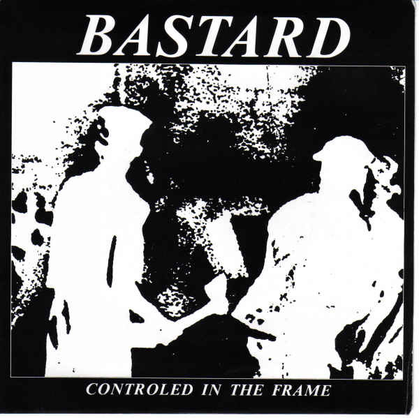 Bastard – Controled In The Frame (1989, Vinyl) - Discogs