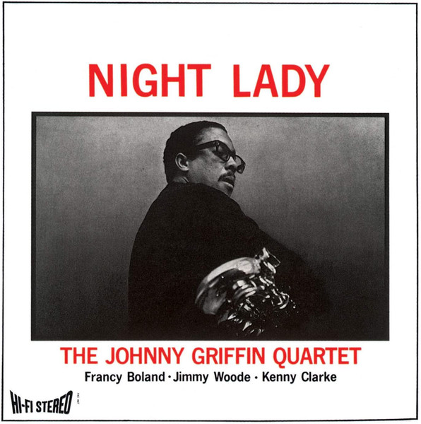 The Johnny Griffin Quartet - Night Lady | Releases | Discogs