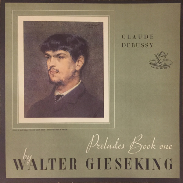 Claude Debussy, Walter Gieseking – Preludes Book One (Sunburst 
