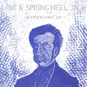 Bombscare EP - Low & Spring Heel Jack