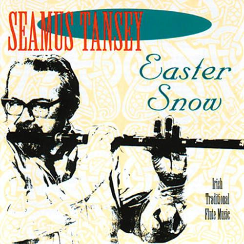 Seamus Tansey - Easter Snow on Discogs