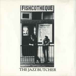 The Jazz Butcher Conspiracy – Distressed Gentlefolk (1986, CD 
