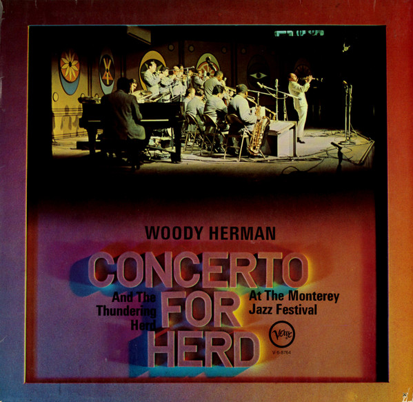 Woody Herman And The Thundering Herd – Concerto For Herd (1968
